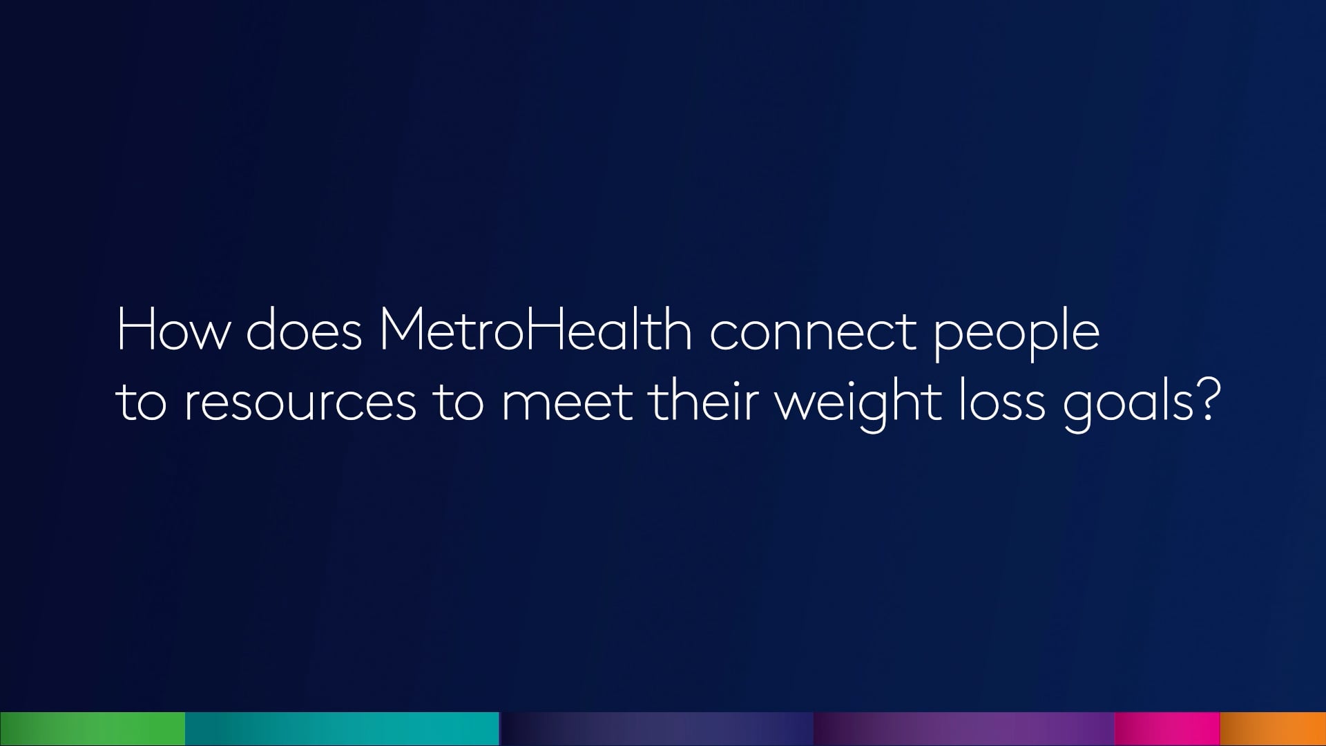 How does MetroHealth connect people to resources to meet their weight loss goals?