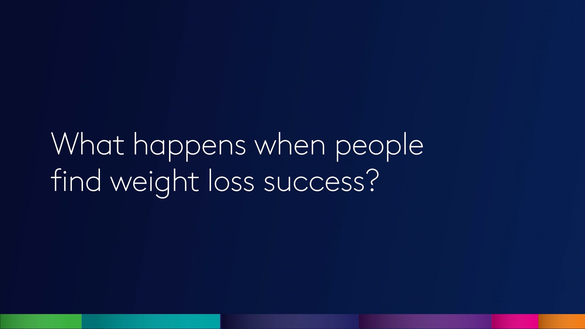 What happens when people find weight loss success?