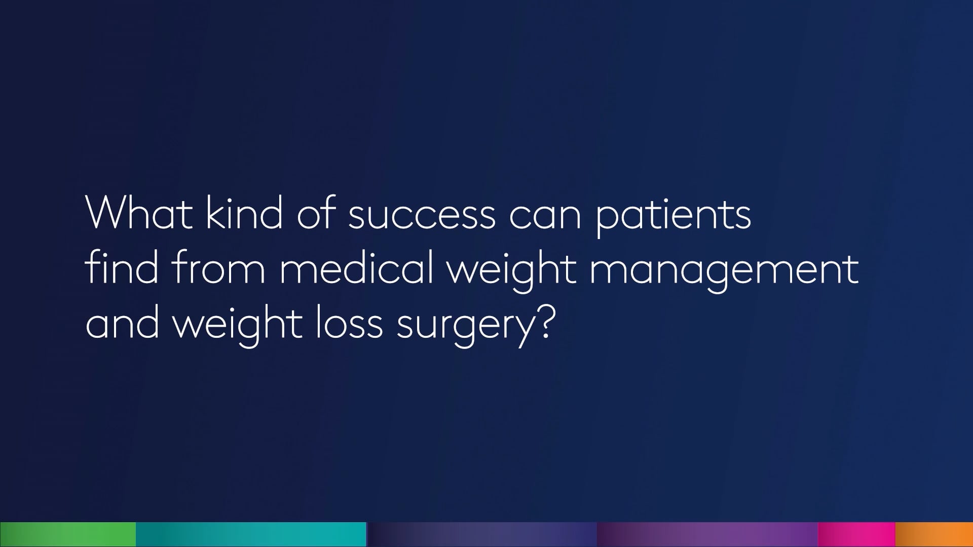 What kind of success can patients find from medical weight management and weight loss surgery?